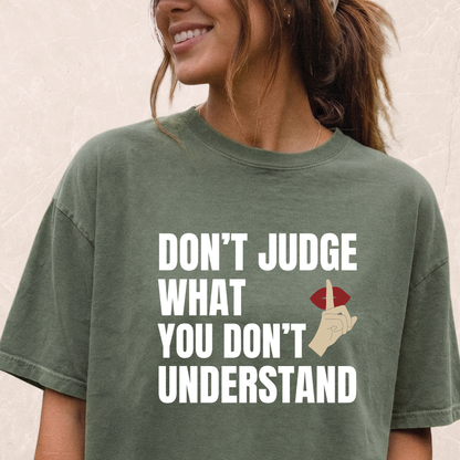 Don't Judge T-shirt