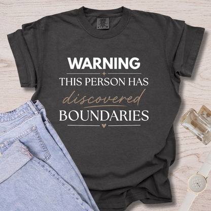 Warning This Person Has Discovered Boundaries T-shirt