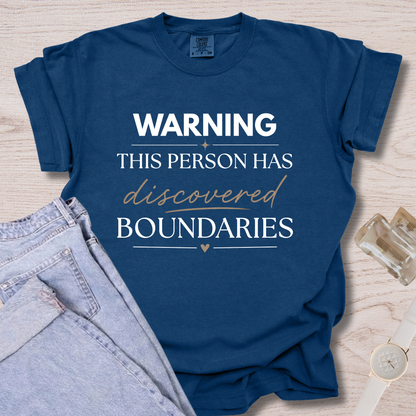 Warning This Person Has Discovered Boundaries T-shirt