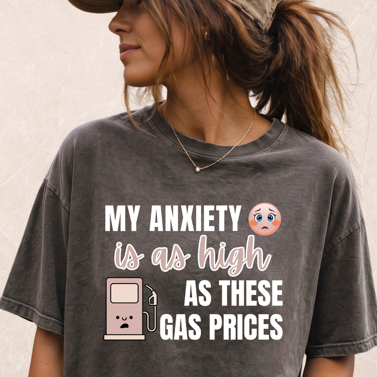 High Anxiety + Gas Prices T-shirt