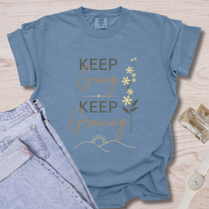 Keep Going Keep Growing T-shirt