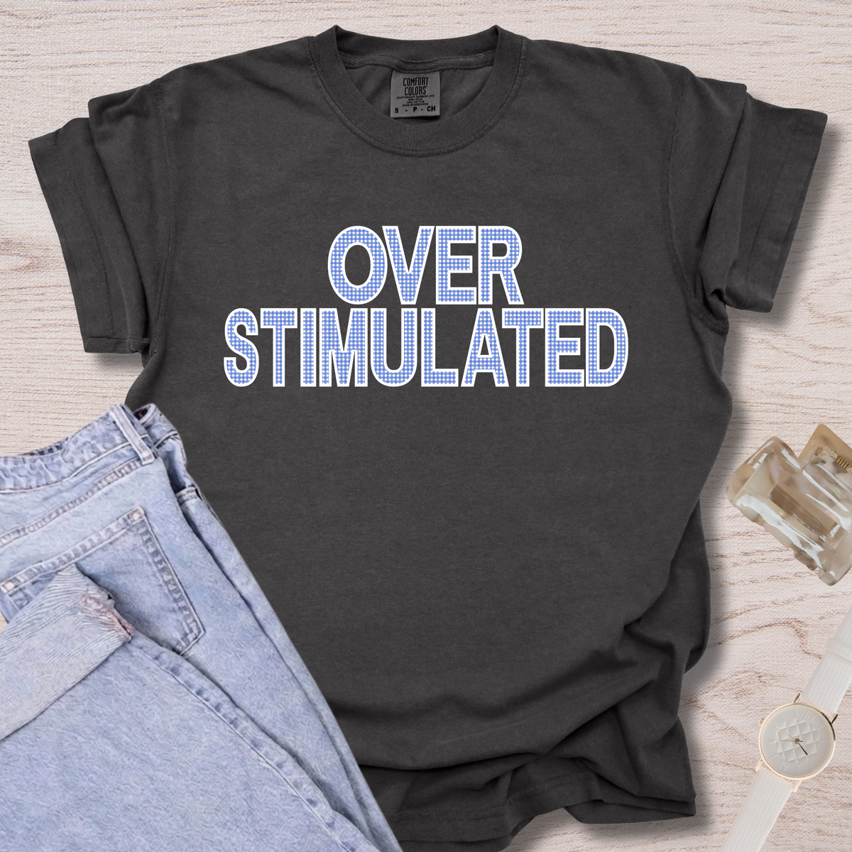Overstimulated T-shirt
