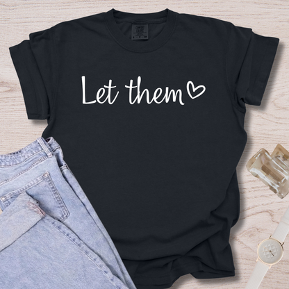 Let Them T-shirt
