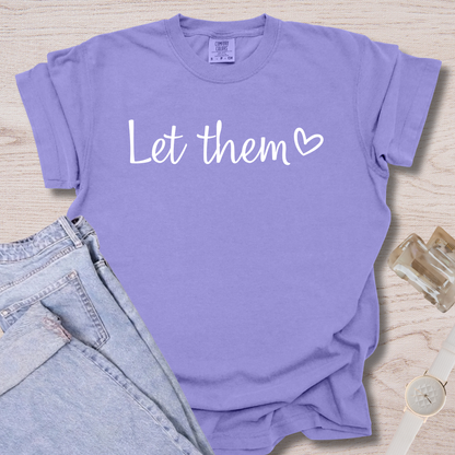 Let Them T-shirt