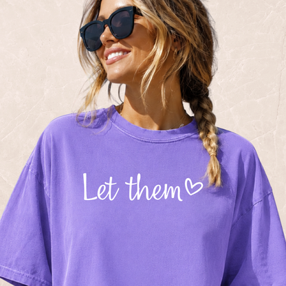 Let Them T-shirt