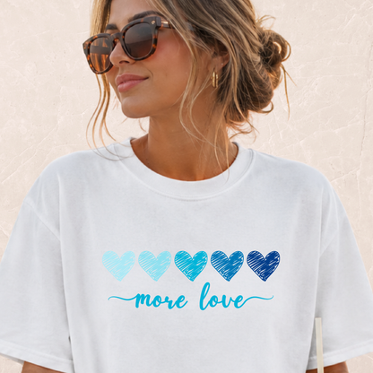 More Love T-shirt