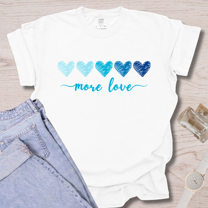More Love T-shirt