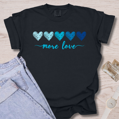 More Love T-shirt