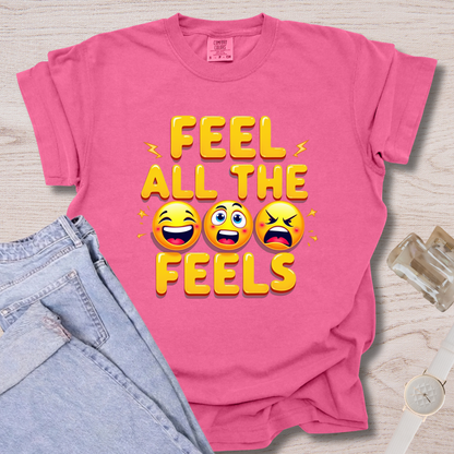 Feel All The Feels T-shirt