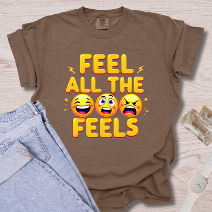 Feel All The Feels T-shirt