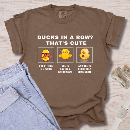 Ducks In A Row That's Cute T-shirt