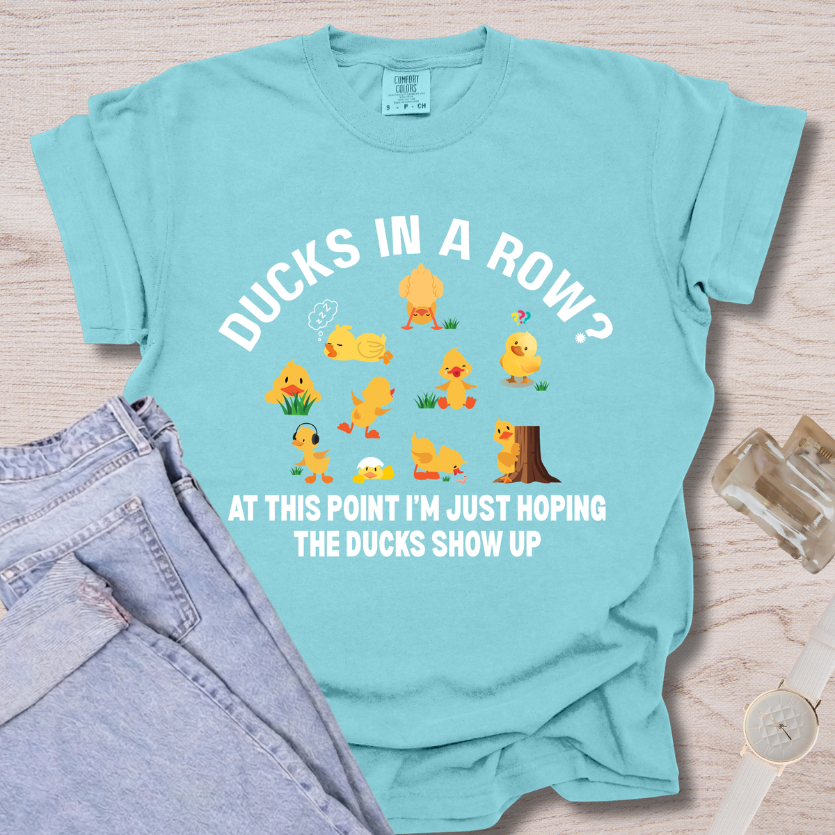 Ducks In A Row At This Point T-shirt