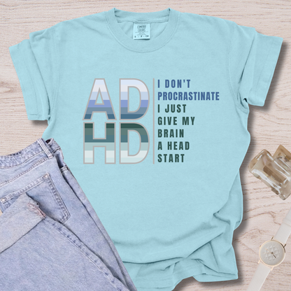 ADHD I Don't Procrastinate T-shirt