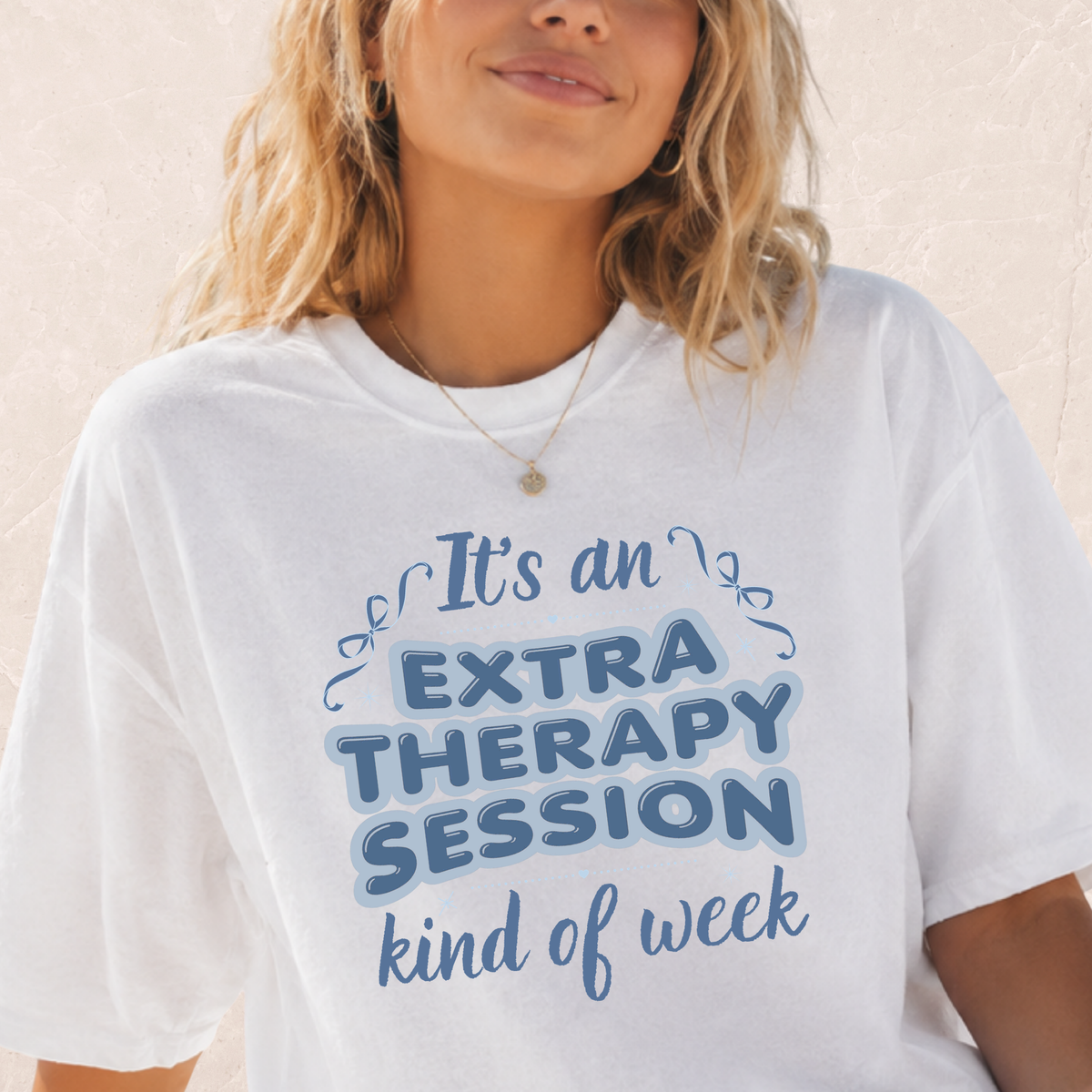 Extra Therapy Session Week T-shirt