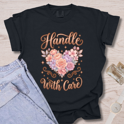 Handle With Care T-shirt