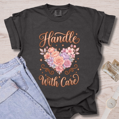 Handle With Care T-shirt