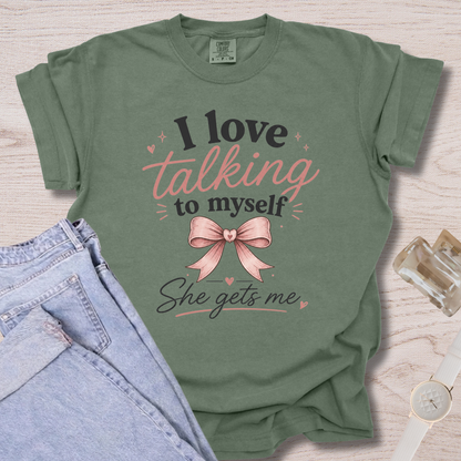 I Love Talking To Myself T-shirt