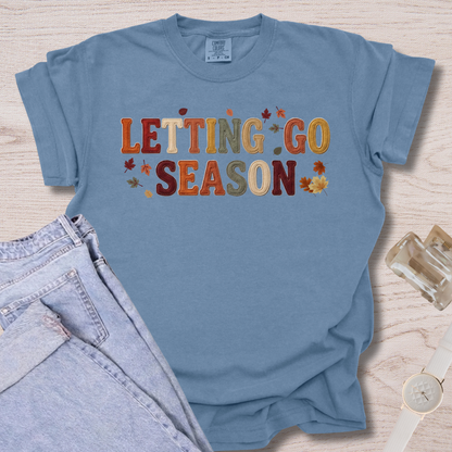 Letting Go Season T-shirt