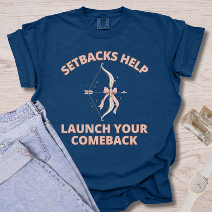 Setbacks Helps T-shirt