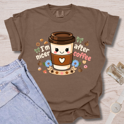 I'm Nicer After Coffee T-shirt