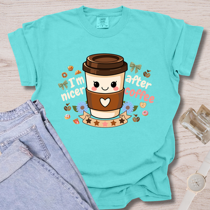 I'm Nicer After Coffee T-shirt