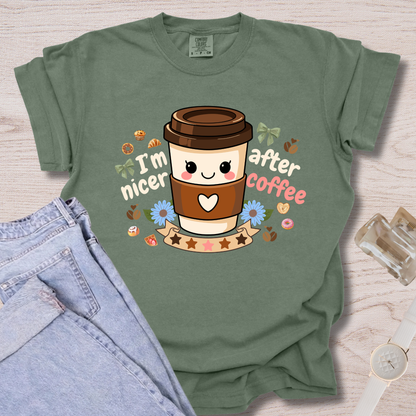 I'm Nicer After Coffee T-shirt