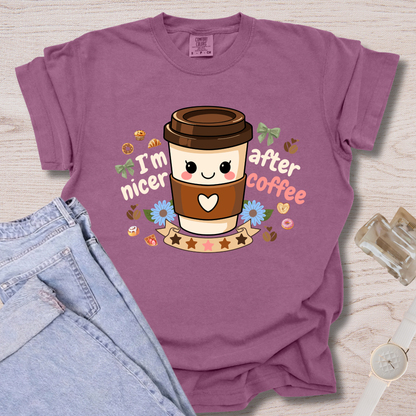 I'm Nicer After Coffee T-shirt