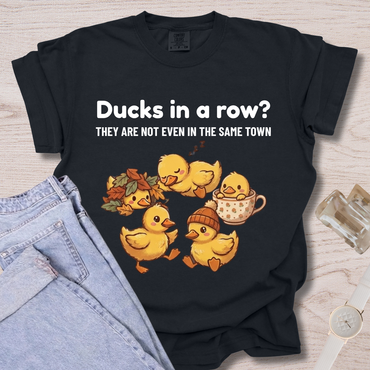 Ducks Not In Same Town T-shirt