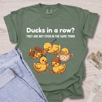 Ducks Not In Same Town T-shirt