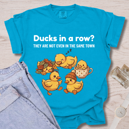 Ducks Not In Same Town T-shirt