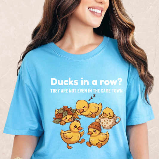 Ducks Not In Same Town T-shirt