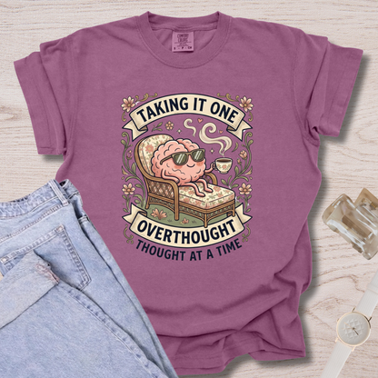 One Overthought Thought At A Time T-shirt