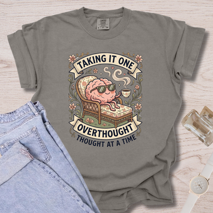 One Overthought Thought At A Time T-shirt