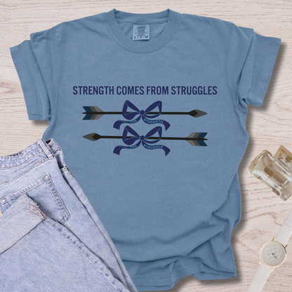 Strength Comes From Struggles T-shirt