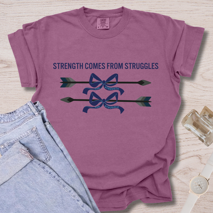 Strength Comes From Struggles T-shirt