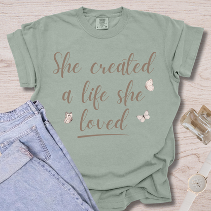 She Created A Life T-shirt