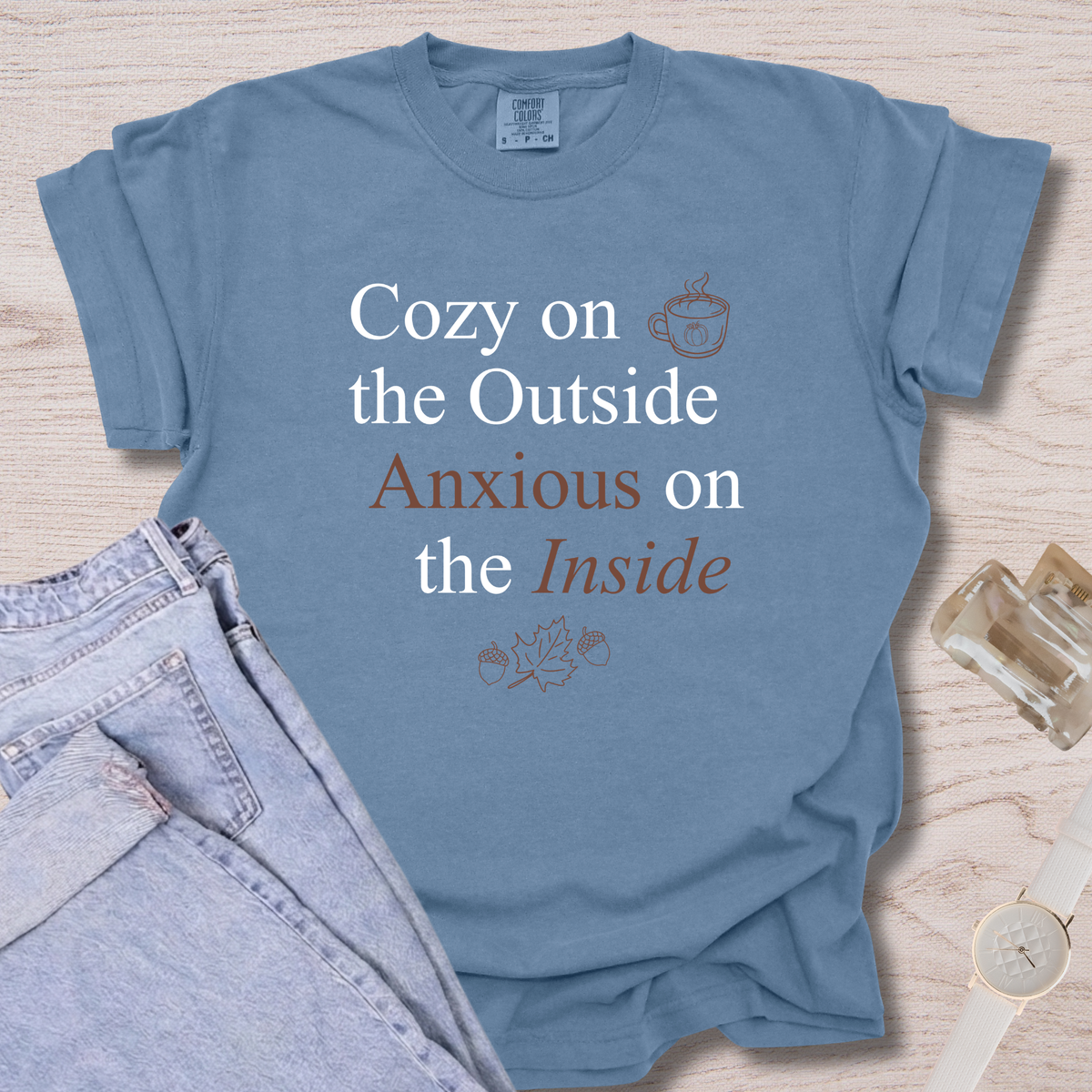 Cozy On The Outside T-shirt