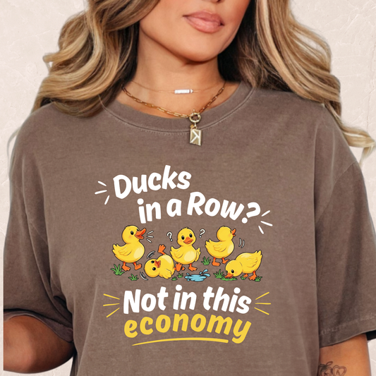 Not In This Economy T-shirt