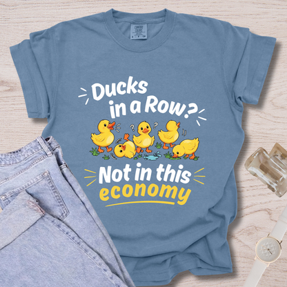 Not In This Economy T-shirt