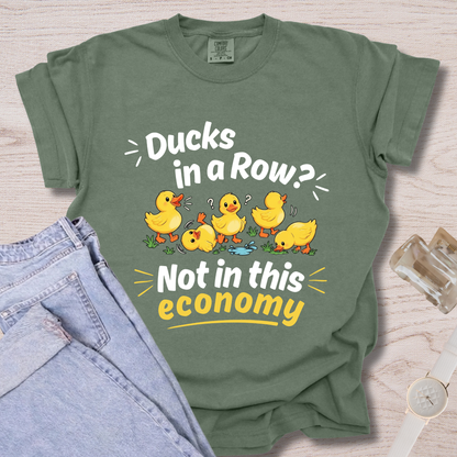 Not In This Economy T-shirt
