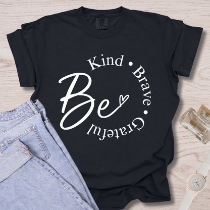 Be Kind Brave Grateful T-shirt