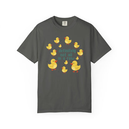 Definitely Not All In A Row T-shirt
