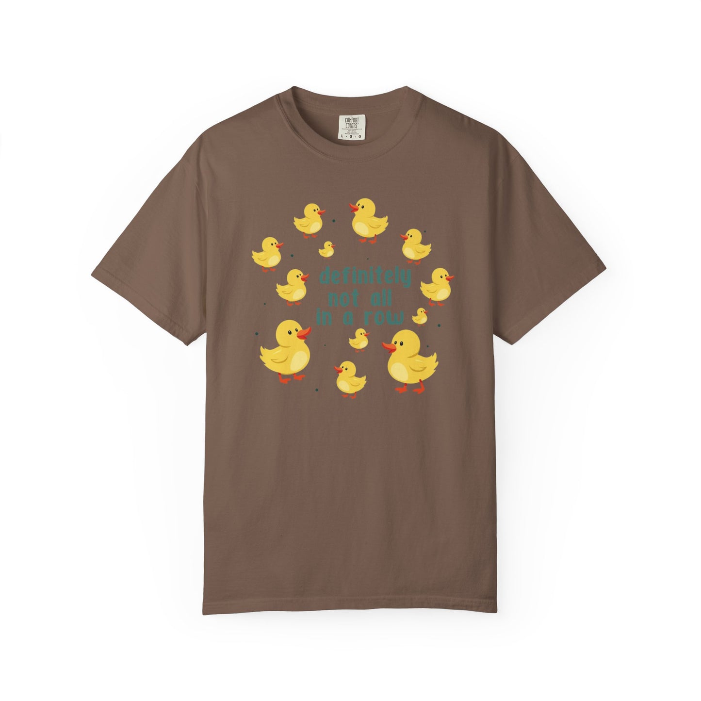 Definitely Not All In A Row T-shirt