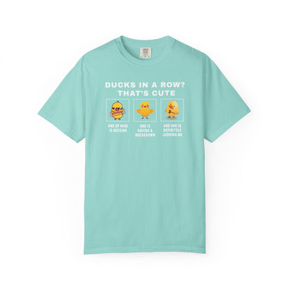 Ducks In A Row? That's Cute T-shirt