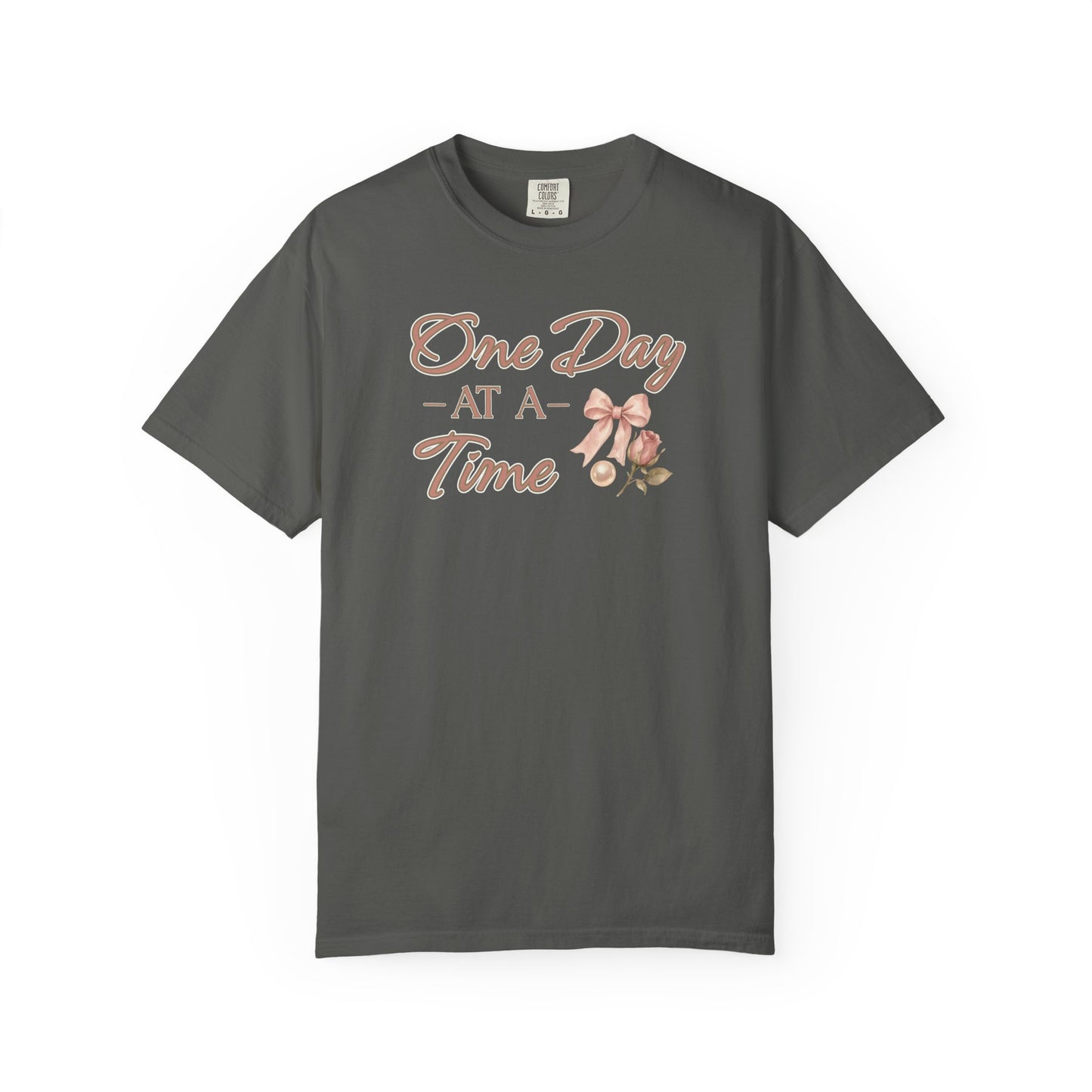 One Day At A Time T-shirt