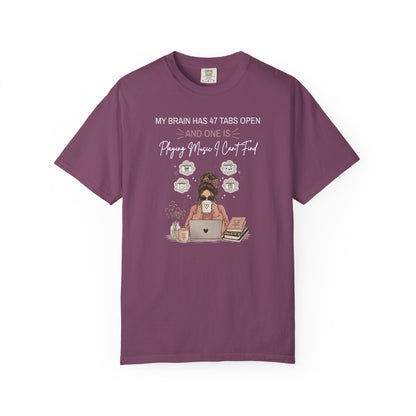 My Brain Has 47 Tabs Open T-shirt