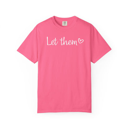 Let Them T-shirt