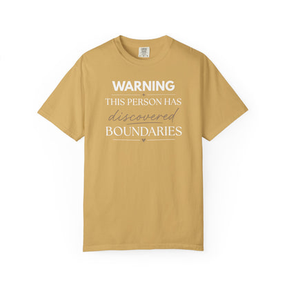 Warning This Person Has Discovered Boundaries T-shirt