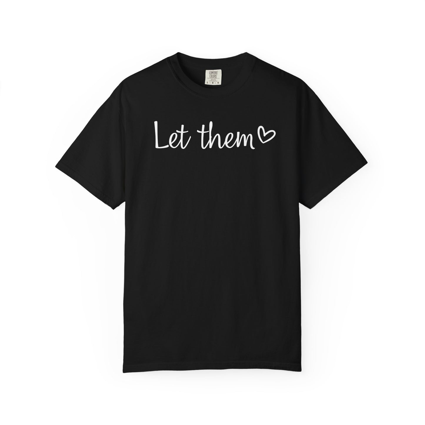 Let Them T-shirt