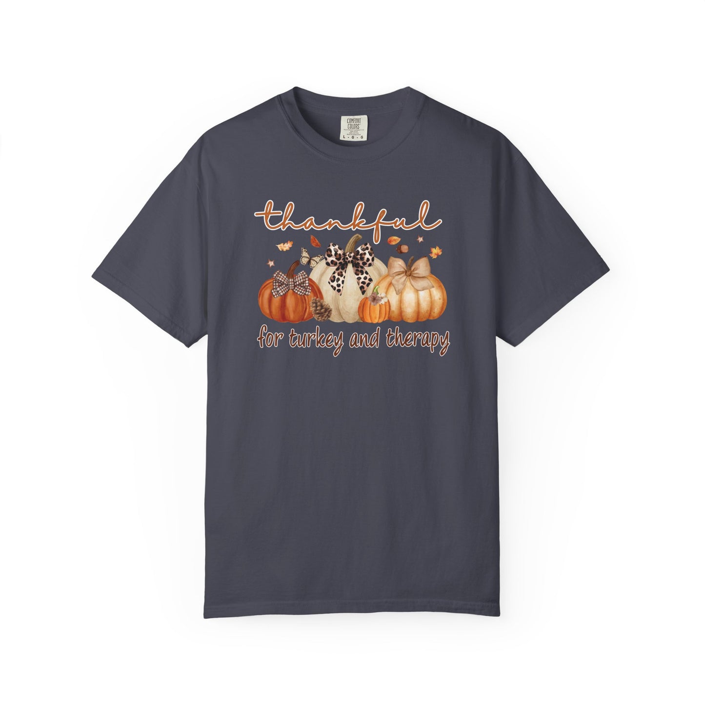 Thankful For Turkey And Therapy T-shirt